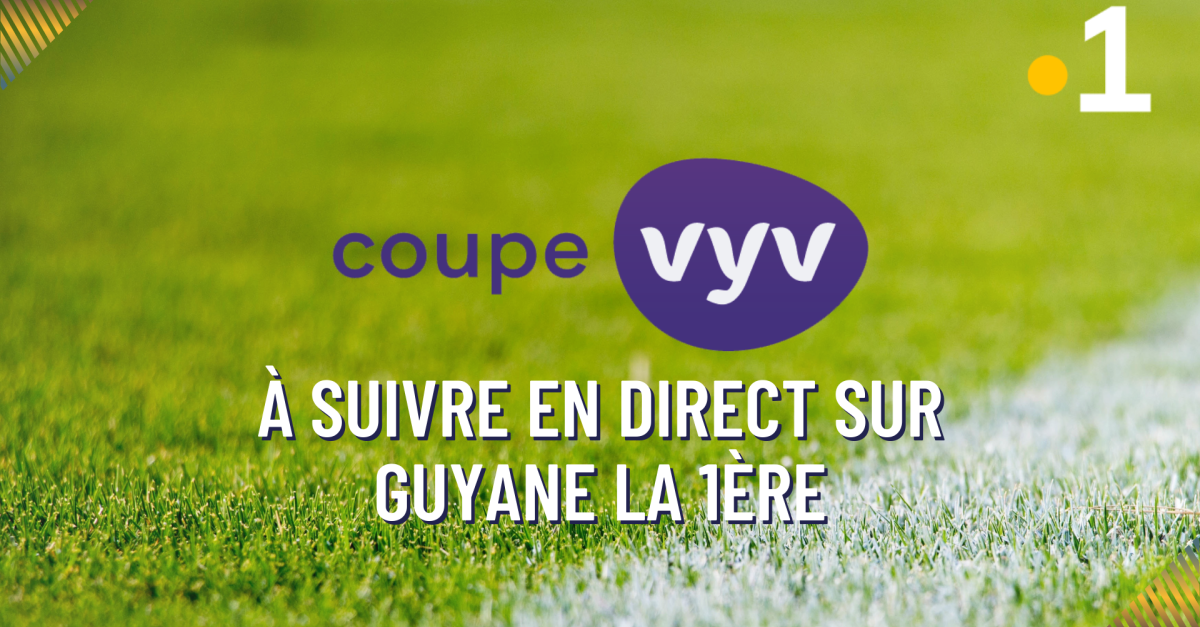 suivez-la-coupe-vyv-en-direct-sur-guyane-la-1-re-francetvpro-fr